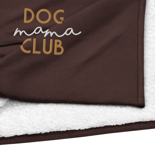 Dog Mama Club sherpa blanket